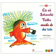 Ehon Nhật Bản - Cô Cá Setouchi Taiko Muốn Đi Dự Tiệc