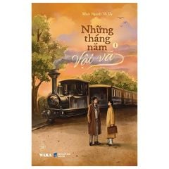 Những tháng năm vội vã Tập 1+2
