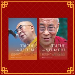 Combo sách: Trí Tuệ Của Sự Từ Bi + Trí Tuệ Của Sự Tha Thứ - The Wisdom Of Forgiveness