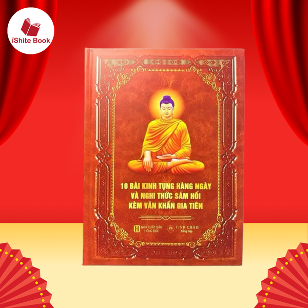 10 Bài Kinh Tụng Hàng Ngày và Nghi Thức Sám Hối Kèm Văn Khấn GIa Tiên
