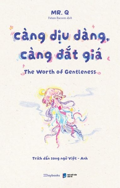 Càng Dịu Dàng, Càng Đắt Giá - The Worth Of Gentleness - Song ngữ Việt-Anh