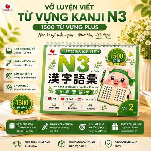 Vở Luyện Viết 1500 chữ Kanji Từ Vựng N3- vol 2 (Tặng kèm bút)