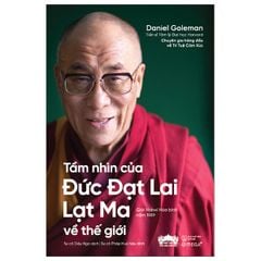 Tầm Nhìn Của Đức Đạt Lai Lạt Ma Về Thế Giới
