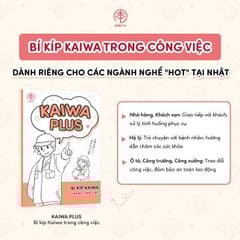 Kaiwa plus- Bí kíp kaiwa trong công việc