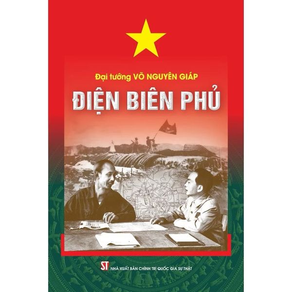 Điện Biên Phủ - Đại Tướng Võ Nguyên Giáp