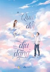 Quá Đỗi Dịu Dàng