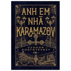 Anh Em Nhà Karamazov - Bìa Cứng