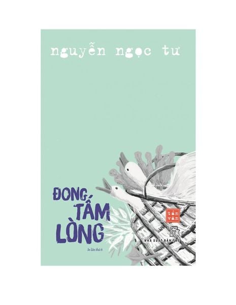 Đong Tấm Lòng - Nguyễn Ngọc Tư