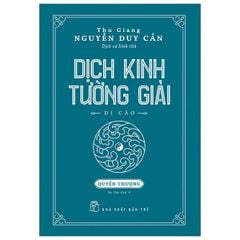 Dịch Kinh Tường Giải (Di Cảo): Quyển Thượng