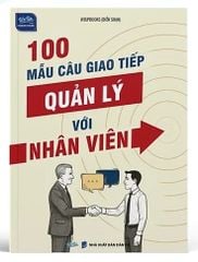 100 Mẫu câu giao tiếp quản lý với nhân viên