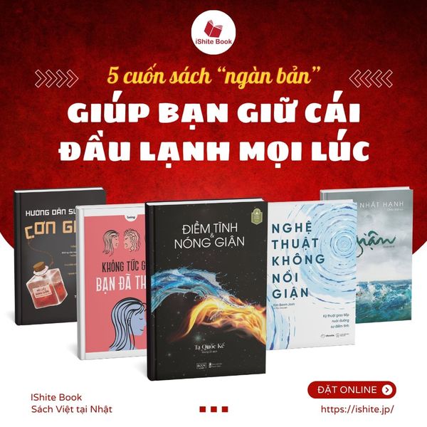 Combo: Hướng dẫn sử dụng cơn giận + Điềm tĩnh & Nóng giận+Nghệ thuật không nổi giận+ Giận+ Không tức giận bạn đã thắng