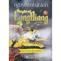 Chuyện Xứ Lang Biang - Nguyễn Nhật Ánh Tập 4