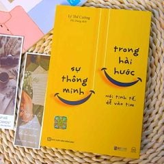 Sự Thông Minh Trong Hài Hước: Nói Tinh Tế, Dễ Vào Tim