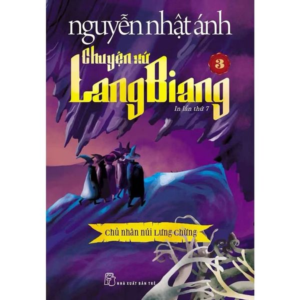Chuyện Xứ Lang Biang - Nguyễn Nhật Ánh Tập 3