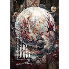 Địa Ngục Gương - Trinh Thám Kinh Dị -Văn Học Kinh Điển | Edogawa Ranpo