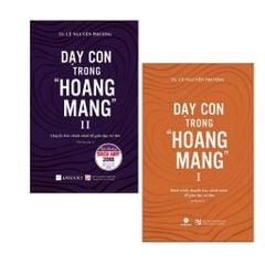 Combo Dạy Con Trong “ Hoang Mang “