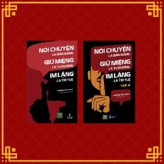 Combo Sách Nói Chuyện Là Bản Năng, Giữ Miệng Là Tu Dưỡng, Im Lặng Là Trí Tuệ (Bộ 2 Tập)