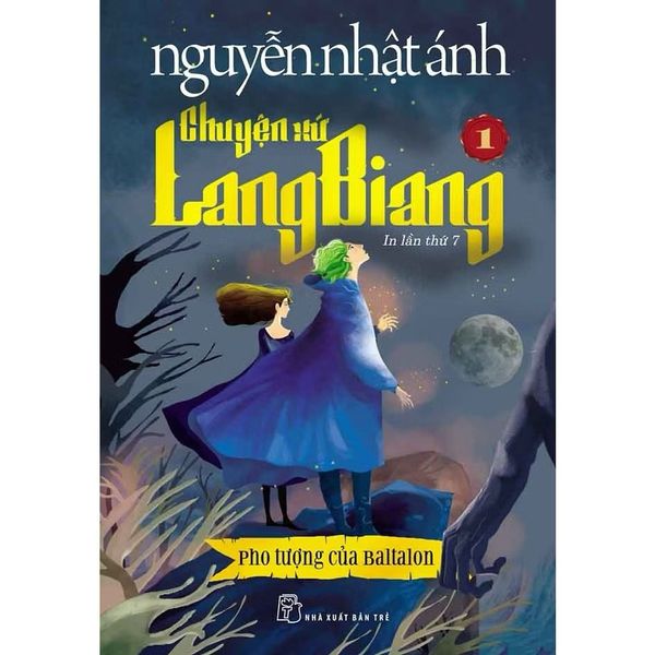 Chuyện Xứ Lang Biang - Nguyễn Nhật Ánh Tập 1