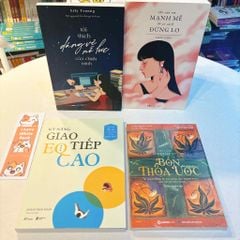 Combo: Tôi Thích Dáng Vẻ Nổ Lực Của Chính Mình + Chỉ Cần Em Mạnh Mẽ Sẽ Có Cách Đừng Lo + Kỹ Năng Giao Tiếp EQ Cao + Bốn Thoả Ước