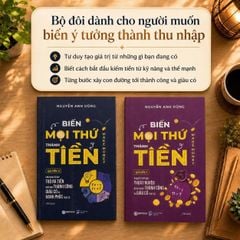 Biến Mọi Thứ Thành Tiền tập 1 + tập 2