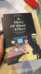 A Diary Of Silent Effort – Tôi Thích Dáng Vẻ Nỗ Lực Của Chính Mình - LiLy Trương –Song Ngữ Việt Anh - Wonders