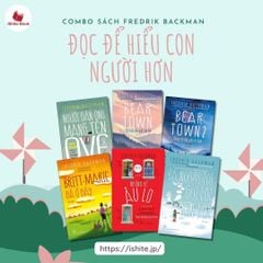 Combo sách Fredrik Backman: Người Đàn Ông Mang Tên Ove + Bear Town 1+2 + Bà Ngoại Tôi Gửi Lời Xin Lỗi+ Những Kẻ Âu Lo+Britt -Marie Đã Ở Đây