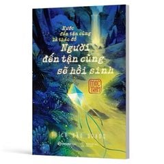 Nước Đến Tận Cùng Là Thác Đổ - Người Đến Tận Cùng Sẽ Hồi Sinh