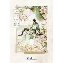 Tam Sinh Tam Thế Thập Lý Đào Hoa -Tiểu thuyết ngôn tình huyền huyễn -  Đường Thất Công Tử