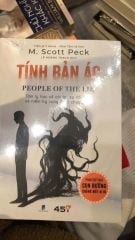 Tính Bản Ác - M. Scott Peck ( Phần Tiếp Theo Con Đường Chẳng Mấy Ai Đi )
