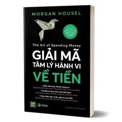 Giải Mã Tâm Lý Hành Vi Về Tiền