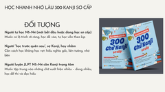 Học nhanh nhớ lâu 300 Kanji Sơ cấp- Riki