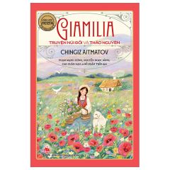 Giamilia - Truyện Núi Đồi Và Thảo Nguyên