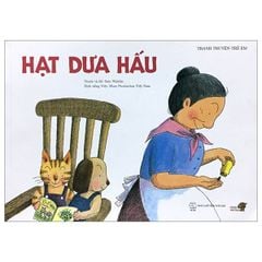 Ehon Nhật Bản - Hạt Dưa Hấu