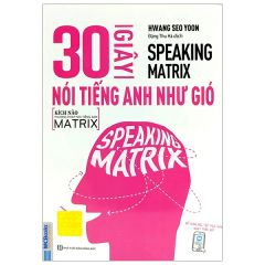 30 Giây Nói Tiếng Anh Như Gió