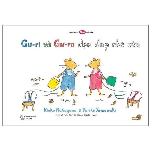 Ehon Nhật Bản - Gư-Ri Và Gư-Ra - Dọn Dẹp Nhà Cửa