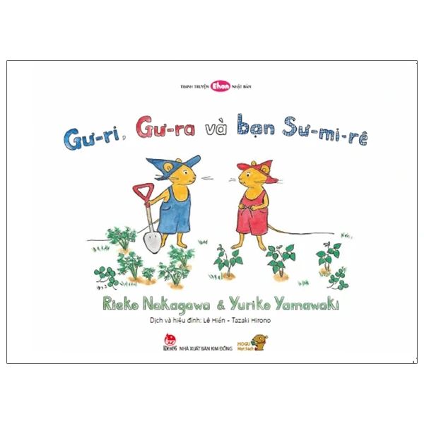 Ehon Nhật Bản - Gư-Ri, Gư-Ra Và Bạn Sư-Mi-Rê