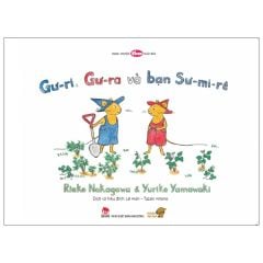 Ehon Nhật Bản - Gư-Ri, Gư-Ra Và Bạn Sư-Mi-Rê