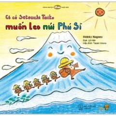 Ehon Nhật Bản - Cô Cá Setouchi Taiko Muốn Leo Núi Phú Sĩ
