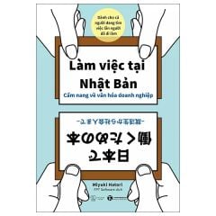 Làm Việc Tại Nhật Bản - Cẩm Nang Về Văn Hóa Doanh Nghiệp