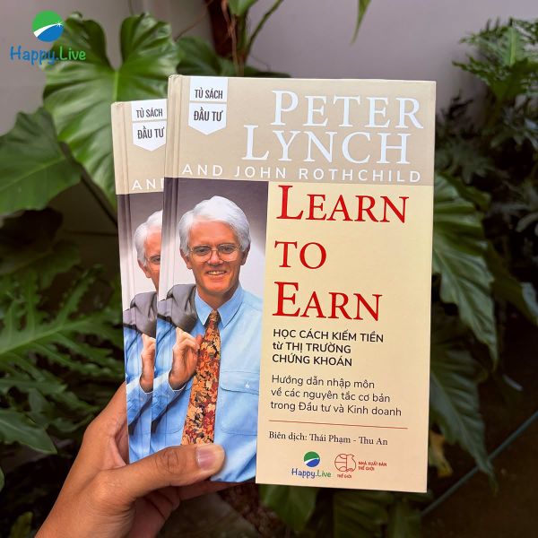 LEARN TO EARN - Học cách kiếm tiền từ thị trường chứng khoán - Peter Lynch & John Rothchild