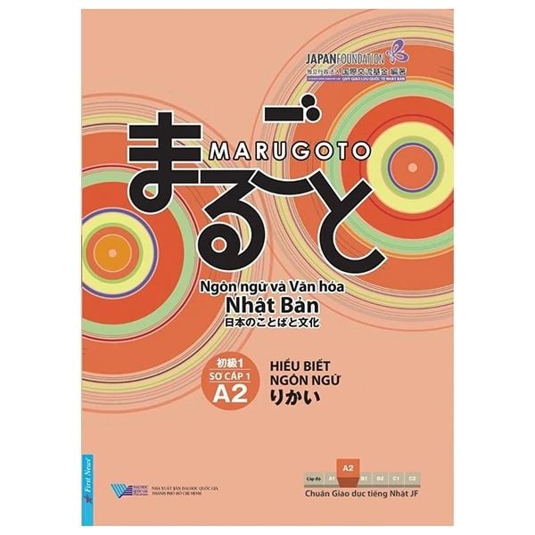 Marugoto - Ngôn Ngữ Và Văn Hoá Nhật Bản - Hiểu Biết Ngôn Ngữ - Sơ Cấp 1 - A2