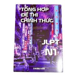 Đề thi chính thức N1 phiên bản mới (7/2014-7/2024)