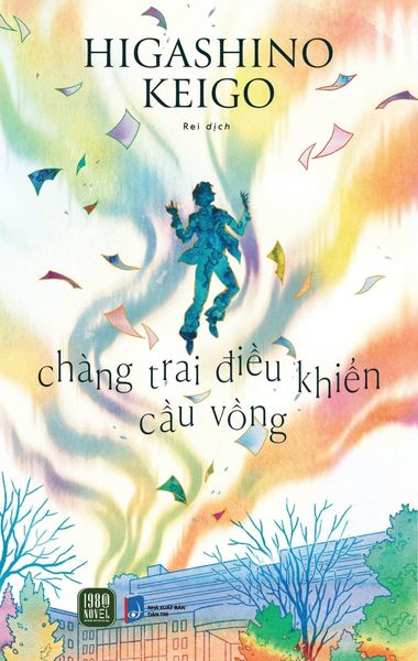 Chàng Trai Điều Khiển Cầu Vồng - Higashino Keigo