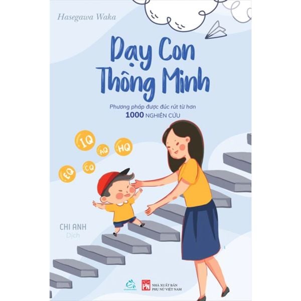 Dạy con thông minh - Phương pháp dạy con thông minh được đúc rút từ hơn 1000 nghiên cứu