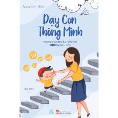 Dạy con thông minh - Phương pháp dạy con thông minh được đúc rút từ hơn 1000 nghiên cứu