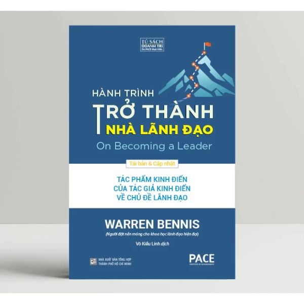 Hành Trình Trở Thành Nhà Lãnh Đạo (On Becoming a Leader) - Warren Bennis
