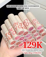 Son Kem Bùn INTO YOU Customized Airy Lip Mud