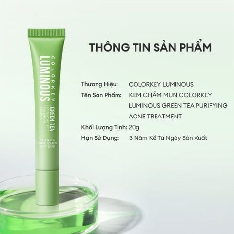 Gel Dưỡng Chiết Xuất Trà Xanh Hỗ Trợ Dịu Da Và Giảm Sưng Mụn Colorkey Luminous Green Tea Purifying Acne Treatment 20gr