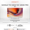  Google Tivi Xách Tay 32D3E Pro 