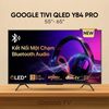  Google TV 4K QLED Y84 Pro 